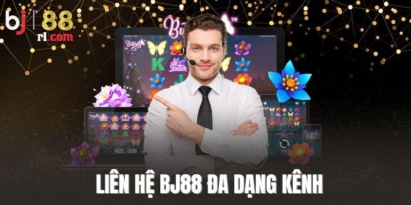 Những kênh liên hệ BJ88 phổ biến